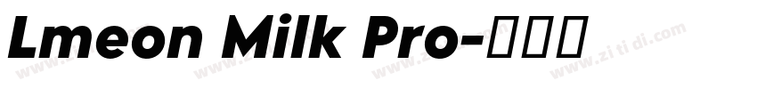 Lmeon Milk Pro字体转换 Lmeon Milk Pro字体转换